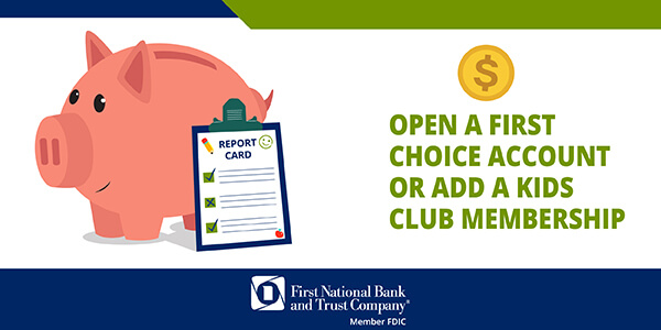 Open A First Choice Account Or Add A Kids Club Membership 
